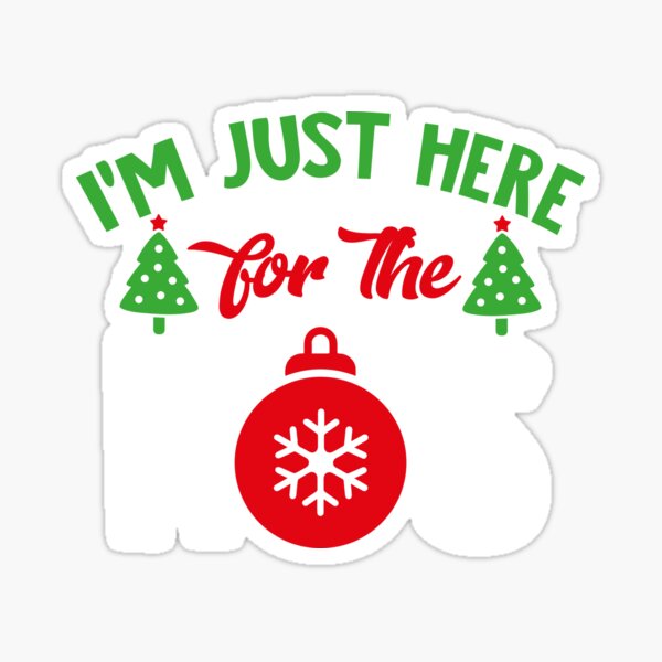 Item preview, I’m Just Here for the HO's Christmas Funny T-Shirt designed and sold by AllStarMerch.