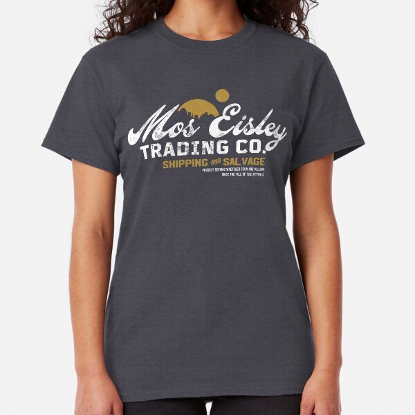 Mos Eisley Trading Co. Classic T-Shirt