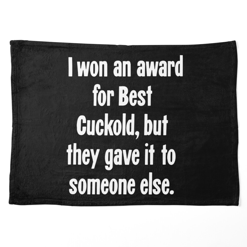 I Won An Award For Best Cuckold, But They Gave It To Someone Else/