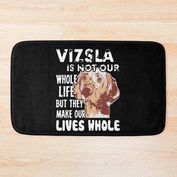 Item preview, Vizsla Is Not Our Whole Life designed and sold by UnknownArtistt.