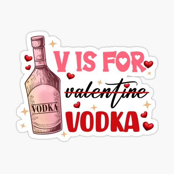 V is for Vodka not Valentine funny anti love T-Shirt