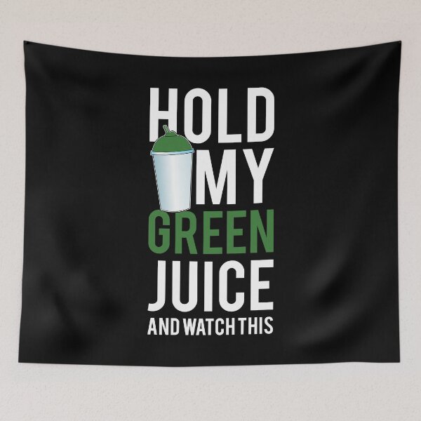 Item preview, Hold My Green Juice And Watch This Workout designed and sold by LazyGreyBear.