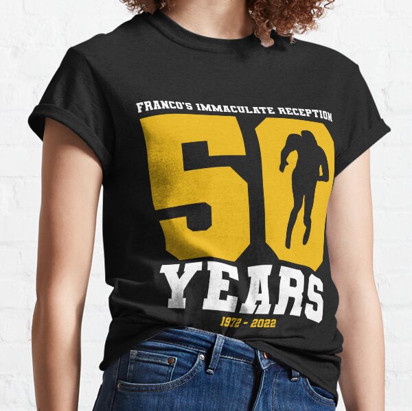 NEW! Franco Harris 50 Years 1972-2022 Franco’s Im.m.acula.te Reception  T-Shirt