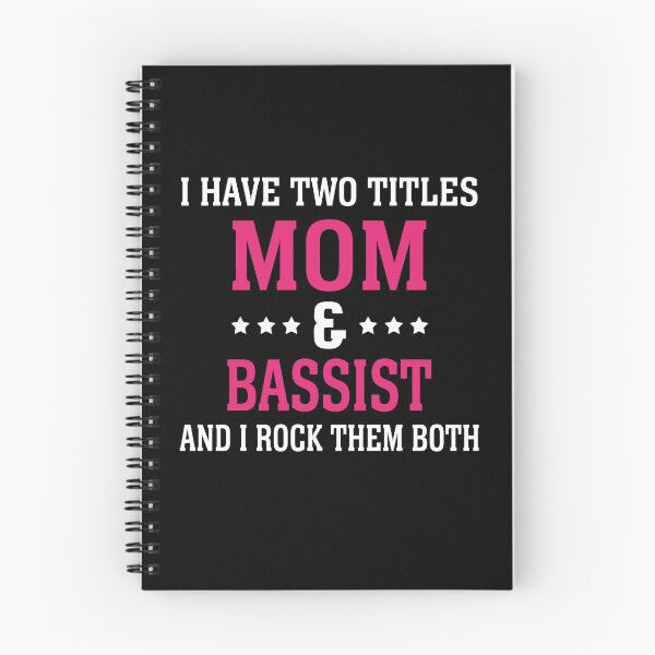Item preview, I HAVE TWO TITLES MOM & BASSIST AND I ROCK THEM BOTH designed and sold by flamingarts.