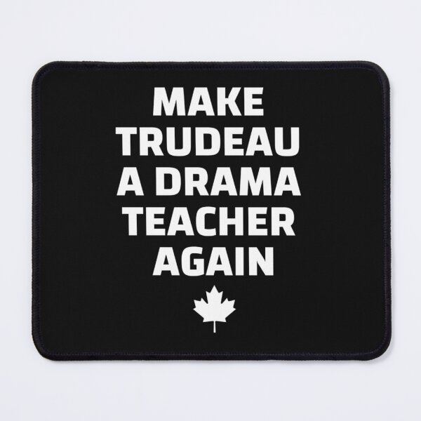 Item preview, Make trudeau a drama teacher again 1 designed and sold by KingFamilyTeesz.