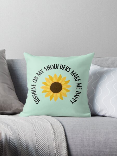 Item preview, Sunshine On My Shoulders Make Me Happy designed and sold by FrescoNat.