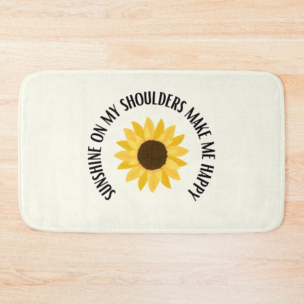 Item preview, Sunshine On My Shoulders Make Me Happy designed and sold by FrescoNat.