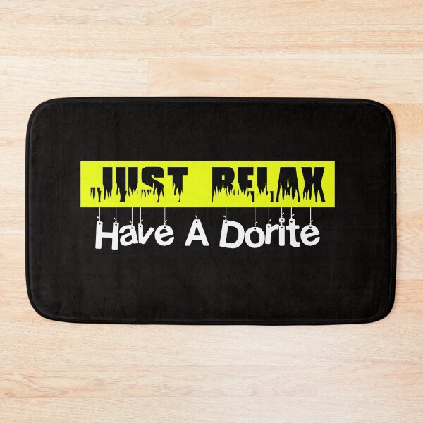 Item preview, Just Relax Have A Dorite designed and sold by hagawi.