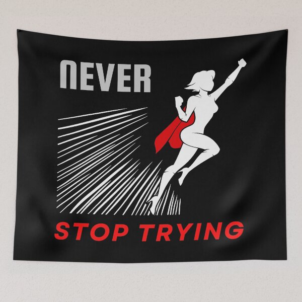 Item preview,  Never stop trying motivational design designed and sold by DigitalMagShop.
