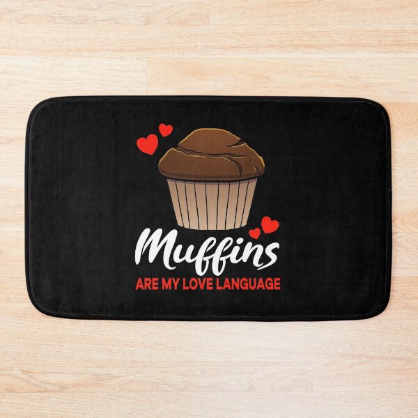 Item preview, Chocolate Muffins are my Love Language Funny designed and sold by jonmlam.