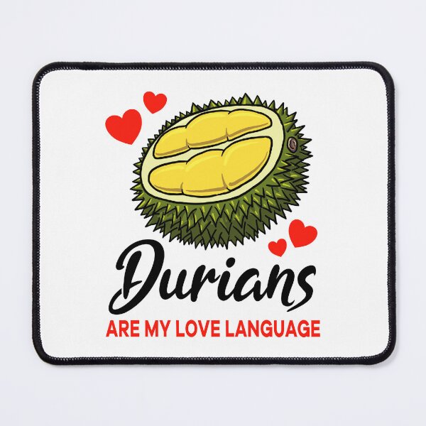 Item preview, Durians are my Love Language designed and sold by jonmlam.