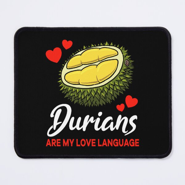 Item preview, Durians are my Love Language Funny designed and sold by jonmlam.