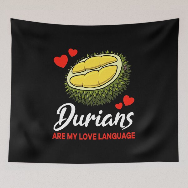 Item preview, Durians are my Love Language Funny designed and sold by jonmlam.