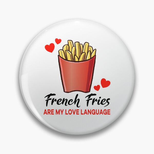 Artikelvorschau, French Fries are my Love Language entworfen und verkauft von jonmlam.