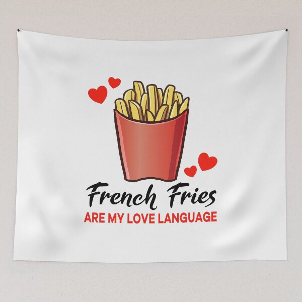 Item preview, French Fries are my Love Language designed and sold by jonmlam.