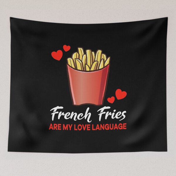 Item preview, French Fries are my Love Language Funny designed and sold by jonmlam.
