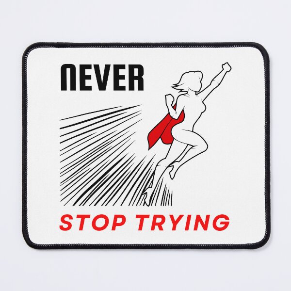 Item preview, Never stop trying motivational design designed and sold by DigitalMagShop.