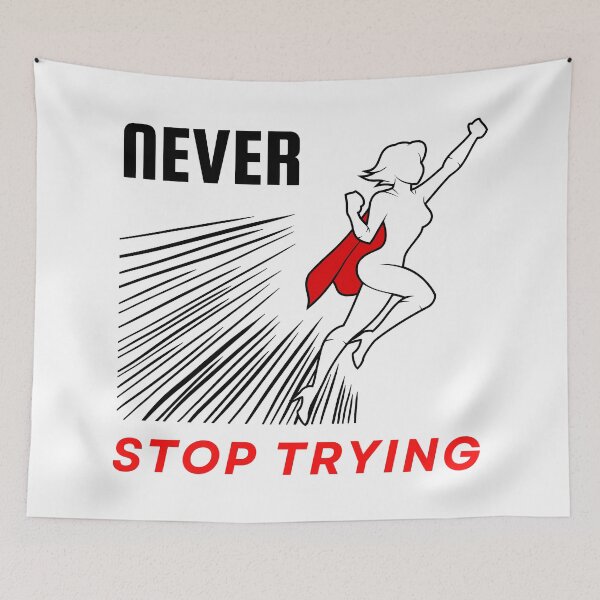 Item preview,  Never stop trying motivational design designed and sold by DigitalMagShop.