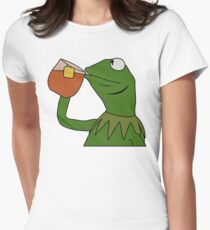 Kermit Sipping Tea Meme King but That's None of my Business Women's Fitted T-Shirt