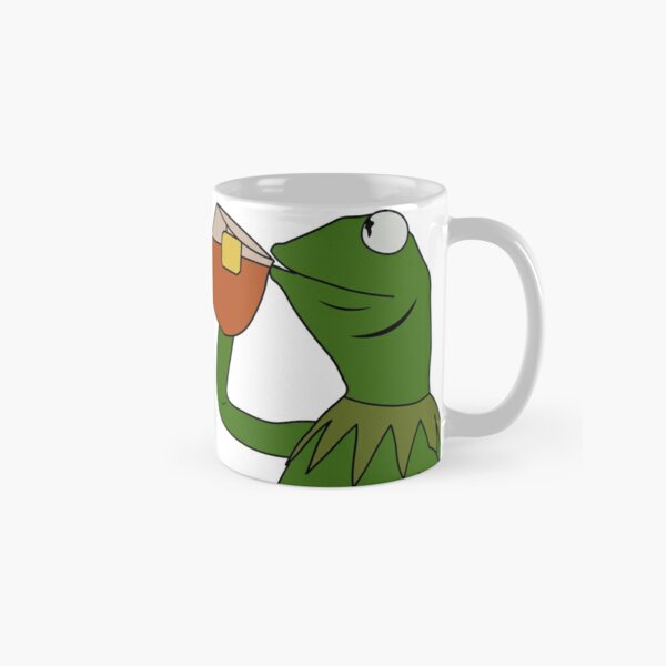Sipping Tea Meme King but That's None of my Business Classic Mug
