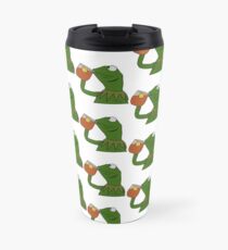 Kermit trinkt Tee Meme King, aber das geht mich nichts an Thermobecher