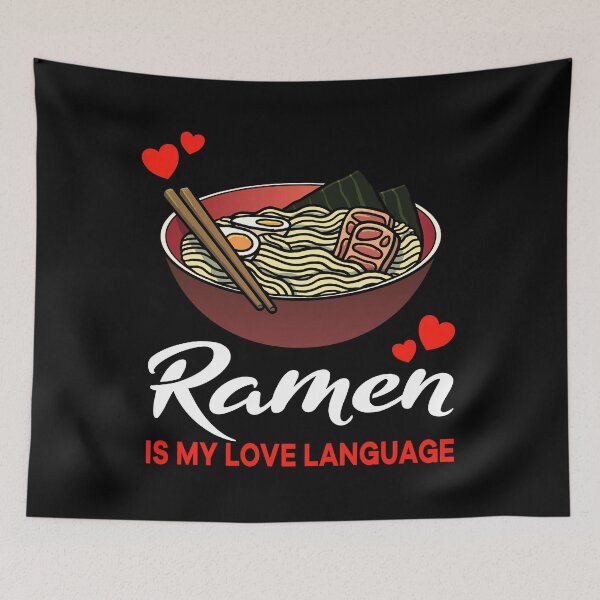 Item preview, Ramen is my Love Language Funny designed and sold by jonmlam.