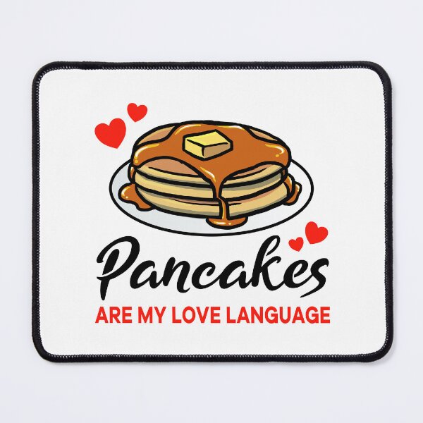 Item preview, Pancakes are my Love Language designed and sold by jonmlam.
