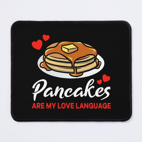 Item preview, Pancakes are my Love Language Funny designed and sold by jonmlam.