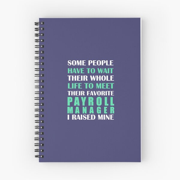 Item preview, Payroll Manager I Raised Mine  designed and sold by AlwaysAwesome.