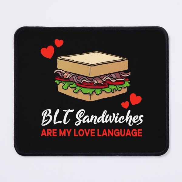 Item preview, BLT Sandwiches are my Love Language Funny designed and sold by jonmlam.