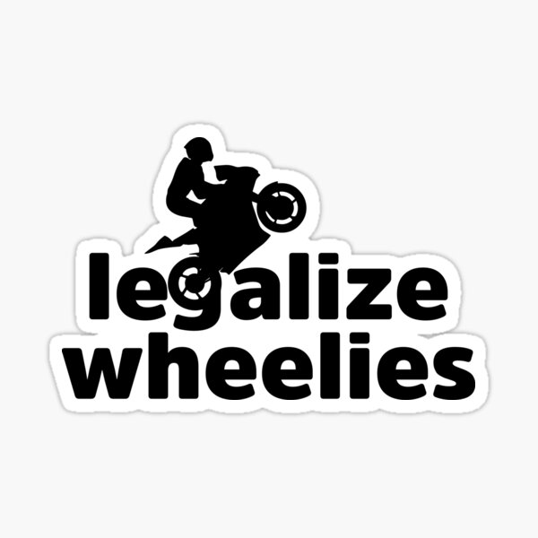 Légaliser Wheelies Sticker