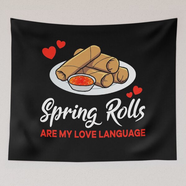 Item preview, Spring Rolls are my Love Language Funny designed and sold by jonmlam.