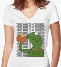 Kermit Sipping Tea Meme King but That's None of My Business 2 Women's Fitted V-Neck T-Shirt