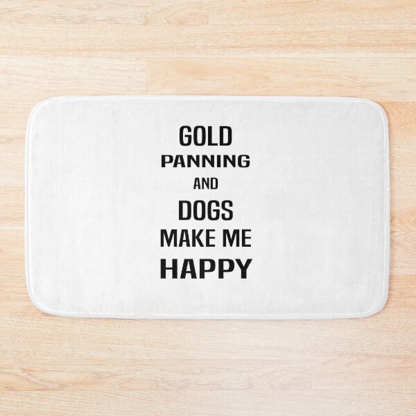 Item preview, Gold Panning And Dogs Make Me Happy Funny  designed and sold by Designe4You.