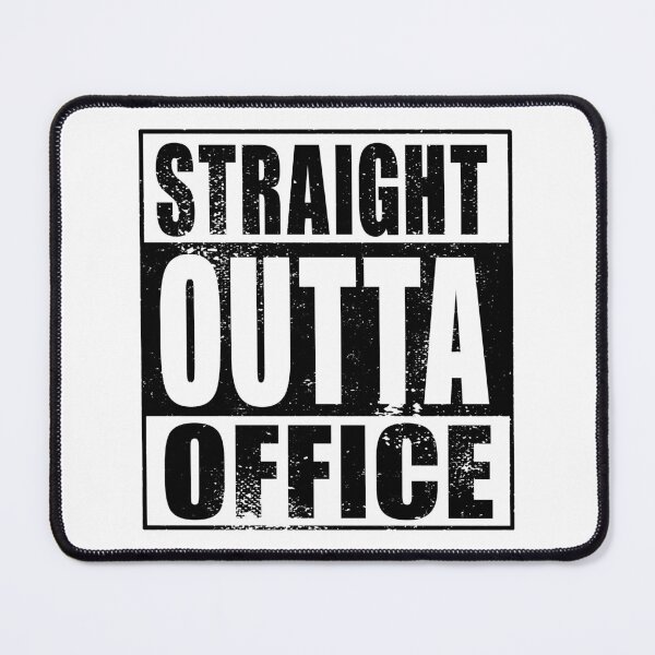 Item preview, Straight Outta Office (black) designed and sold by SolidEarthArt.
