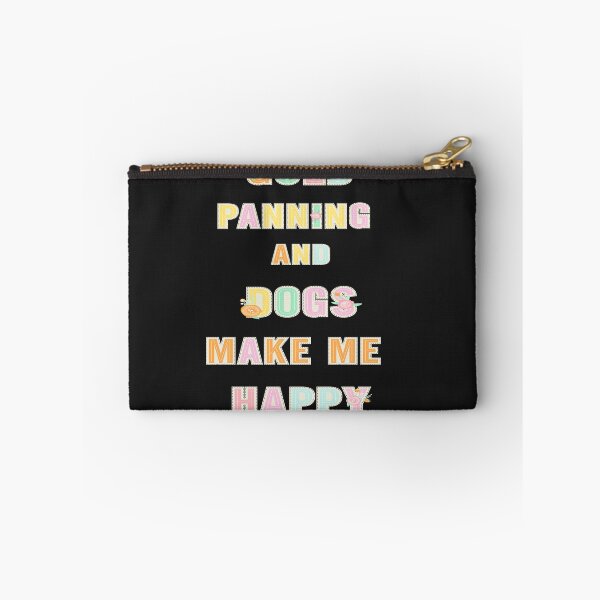 Item preview, Gold Panning And Dogs Make Me Happy for lover dogs designed and sold by Designe4You.