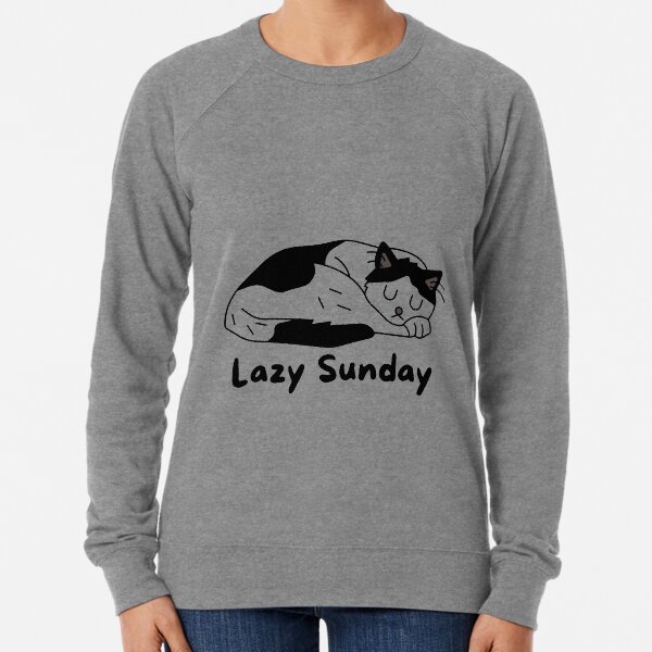 Lazy cheap sunday sweatshirt