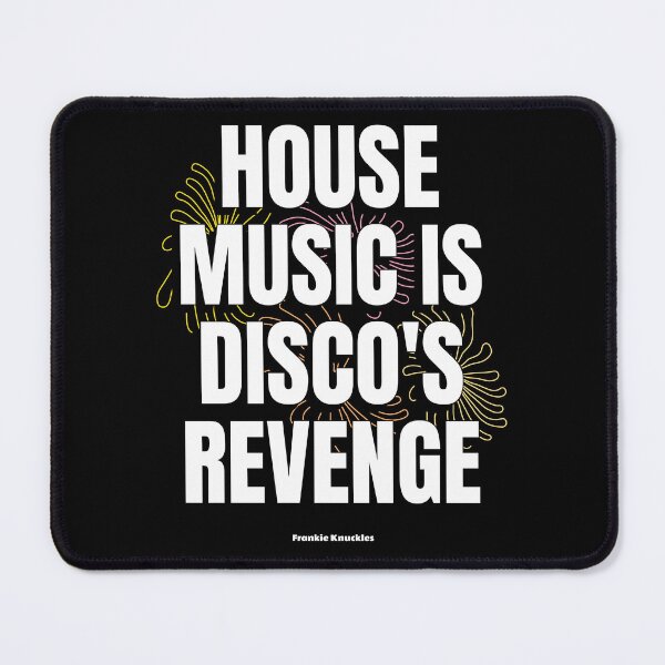 Item preview, HOUSE MUSIC IS DISCO'S REVENGE - Frankie Knuckle quote designed and sold by Discothreadz.