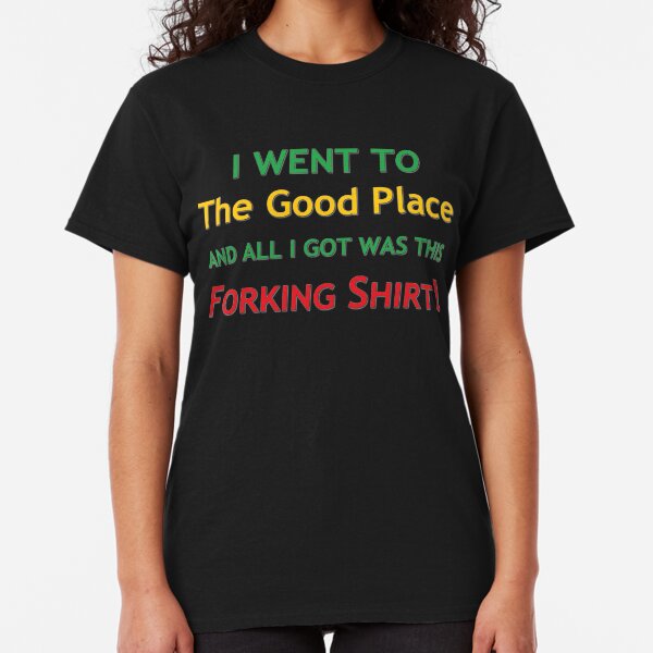 Forking Shirt Classic T-Shirt