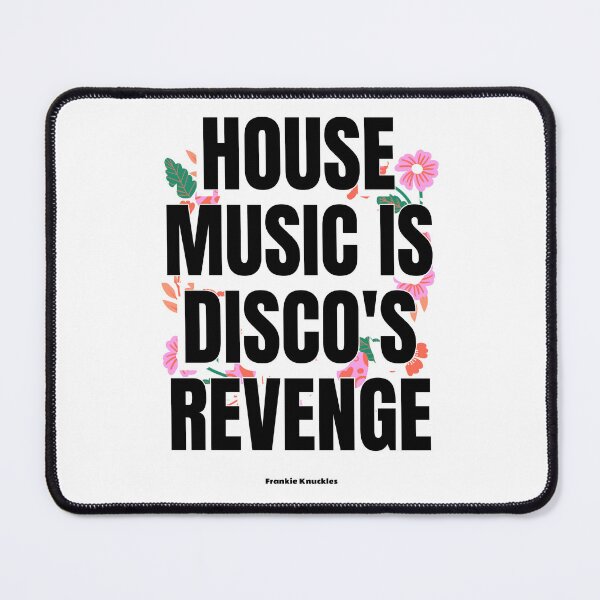 Item preview, HOUSE MUSIC IS DISCO'S REVENGE - Frankie Knuckles quote (black) designed and sold by Discothreadz.