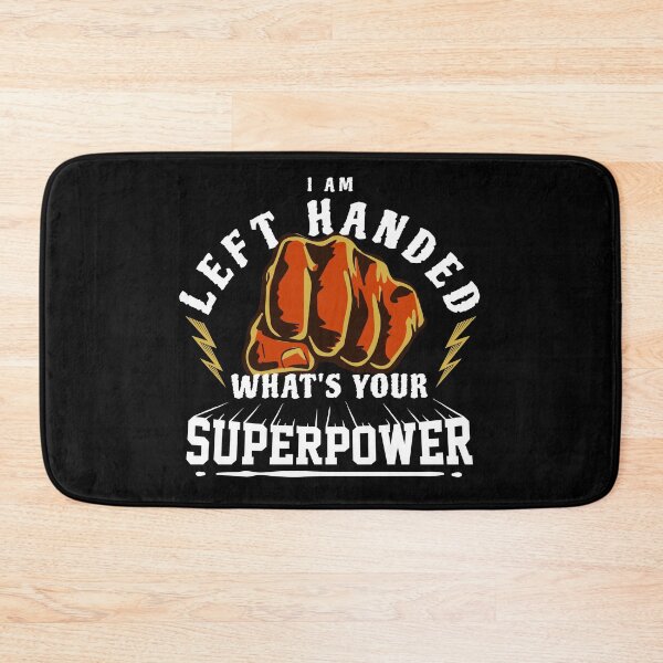Item preview, I'm Left Handed What's your Superpower Funny Leftie designed and sold by mikels.