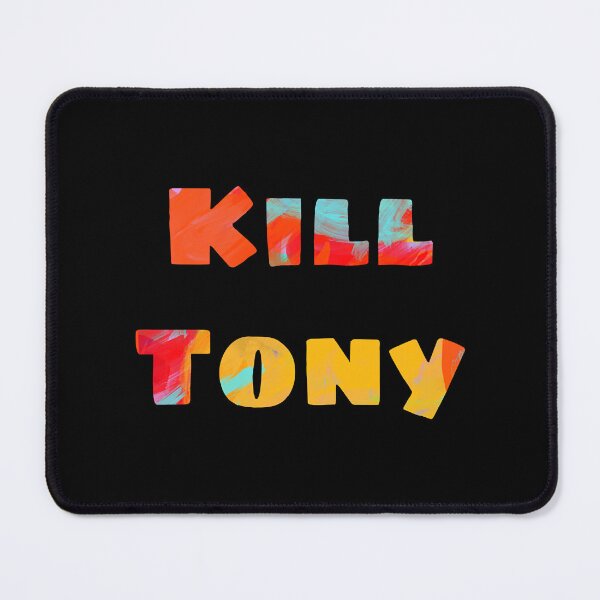 Item preview, Kill Tony - Funny designed and sold by TalentTreasures.
