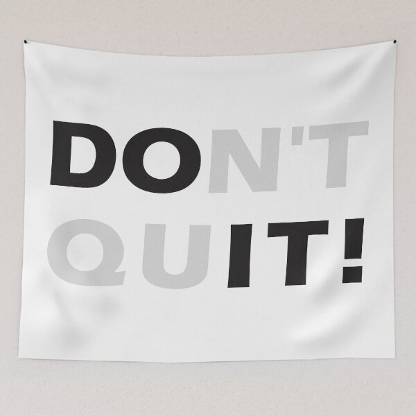 Item preview, Don't Quit Do It Design designed and sold by AlexMancic.