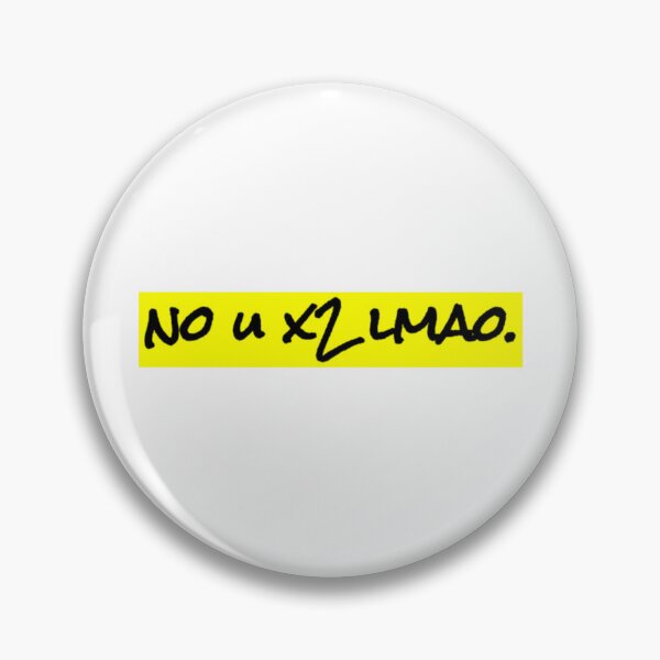 Item preview, No u x2 lmao      designed and sold by iidamaito555.