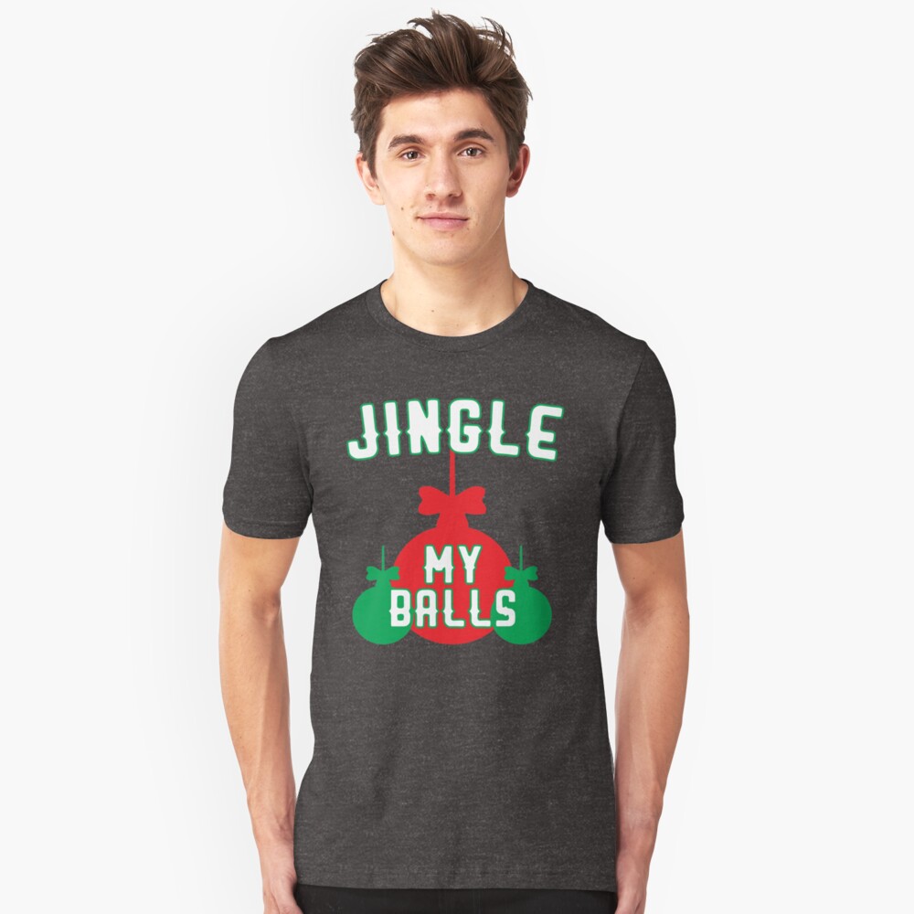 jingle my balls t shirt