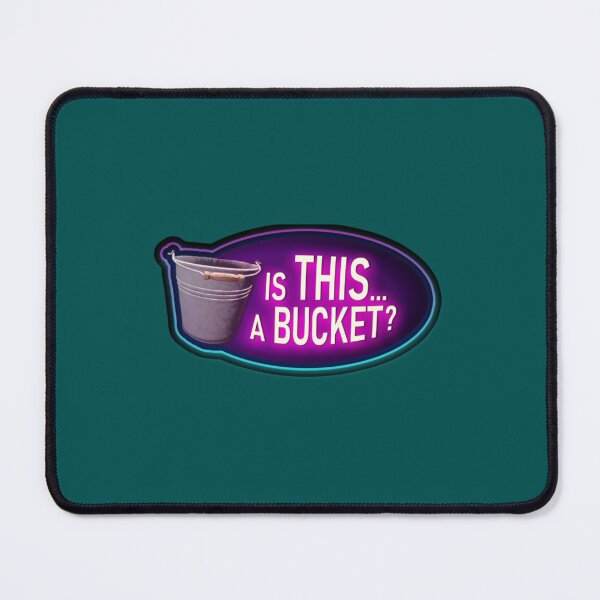Item preview, Is This A Bucket   designed and sold by DrusillaSmith.
