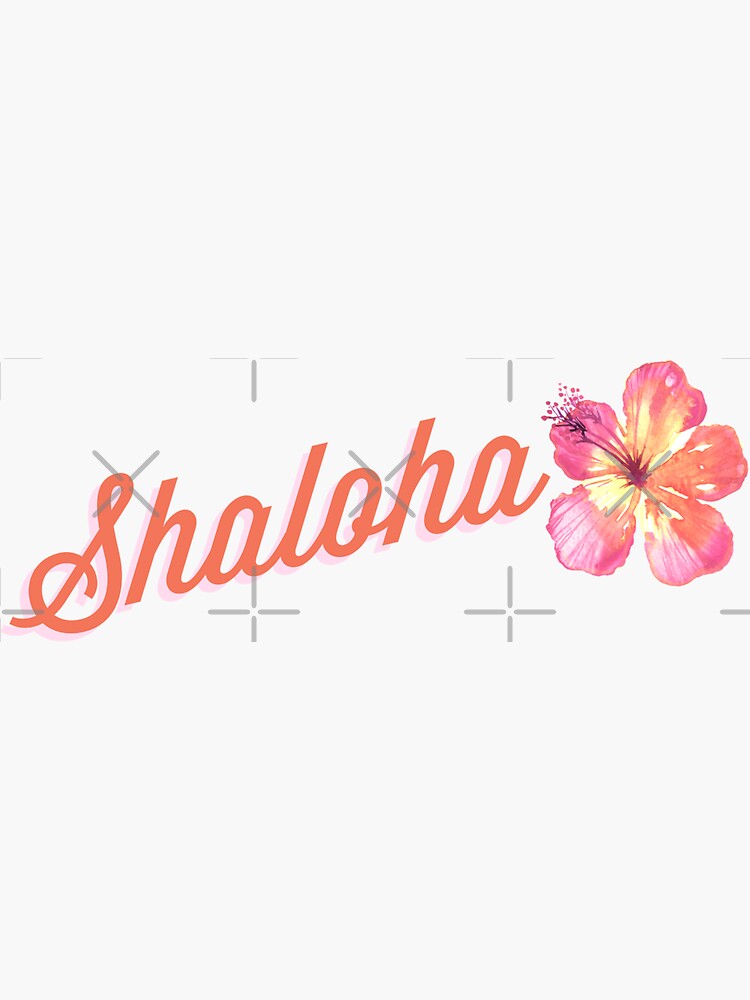 Shaloha Shalom Aloha Sticker