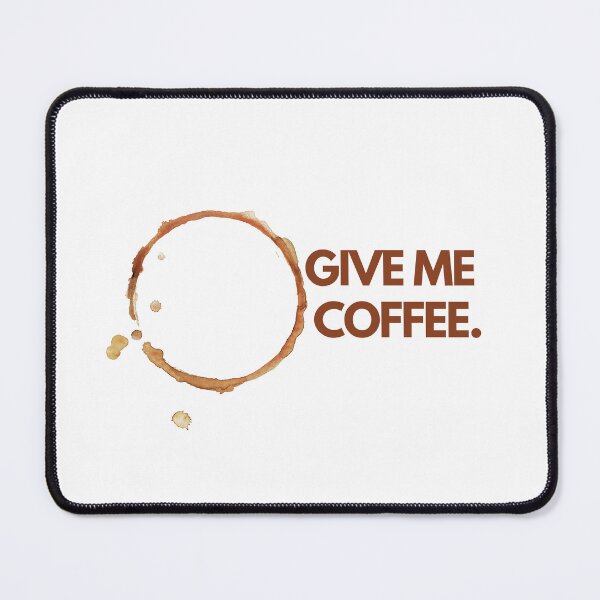 Item preview, Give me coffee designed and sold by miomercado.