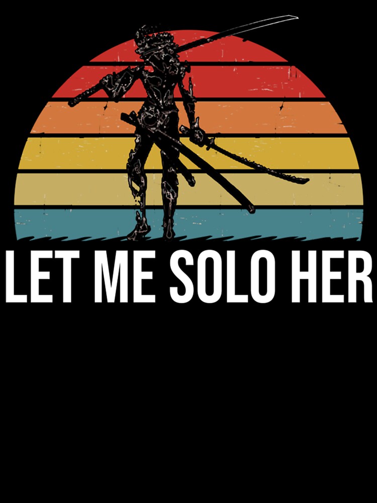 Let Me Solo Her Let Me Solo Her  Kids T-Shirt for Sale by TeeBerryShirtse