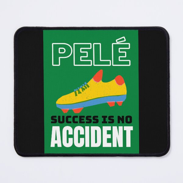 Item preview, Copy of Pele Quote Success Is No Accident Graphic designed and sold by MotionWaves.
